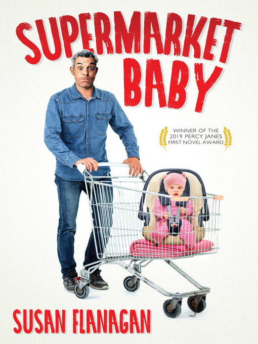 Title details for Supermarket Baby by Susan Flanagan - Available